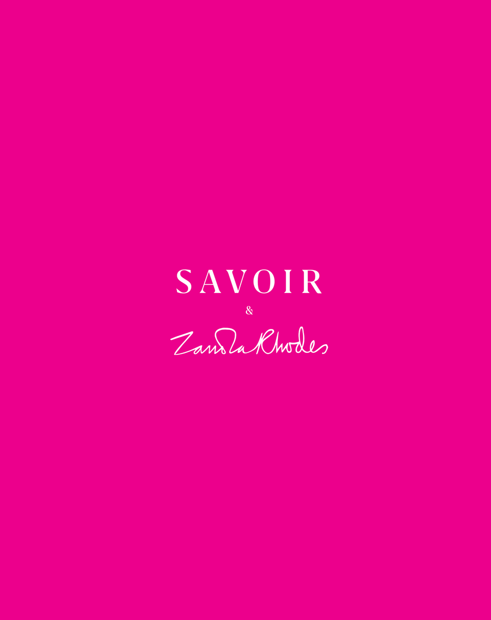 Savoir x Zandra Rhodes
